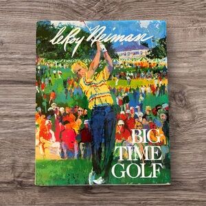 Big-Time Golf by Leroy Neiman Signed Autographed 1992 Hardcover Book